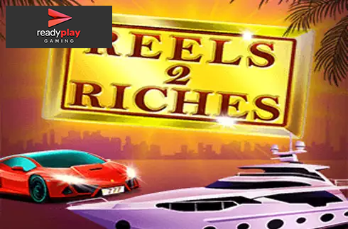 Reels To Riches